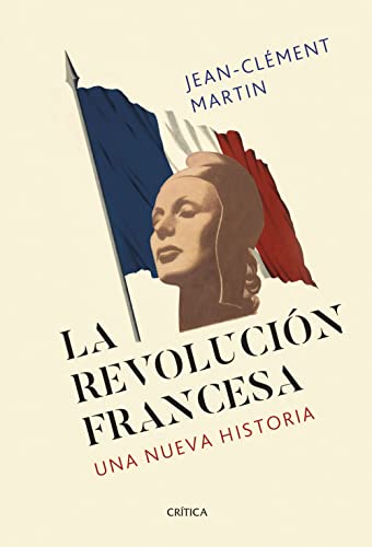 La revolución francesa: Una nueva historia (Serie Mayor)